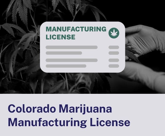 Colorado Marijuana Manufacturing License